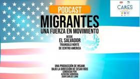 Podcast: Migrantes una Fuerza en Movimiento